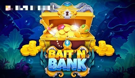 Bait ‘N’ Bank